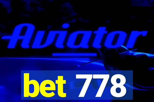 bet 778